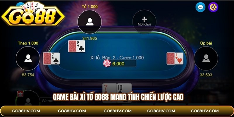 Game bài xì tố GO88 mang tính chiến lược cao